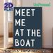 Boat Meet-up Slogan Painting Poster, Minimalist Handwritten White Lettering Dark-toned Poster, Stylish Understated Decor Ideal For Coastal Home, Lake_maomaolike.com