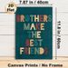 Brother Friendship Quote Painting Poster, Vintage Color-blocked Typography Poster, Warm Heartfelt Message, Ideal For Bedroom And Living Room Wall_maomaolike.com