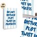 Do Not Disturb Plot Twist Painting Poster, Playful Hand-drawn Dark Blue Text With Light Blue Stripes Poster, Humorous Quiet Reminder Suitable For_maomaolike.com