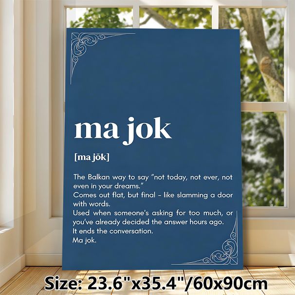 Balkan Slang "Ma Jok" Painting Poster, Minimalist Elegant Typographic Poster, Unique Cultural Linguistic Decor Ideal For Home Office, Living Room_maomaolike.com
