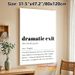 Dramatic Exit Definition Painting Poster, Minimalist Black & White Typographic Poster, Witty Humorous Word Art Ideal For Home Office, Living Room_maomaolike.com