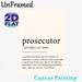 Prosecutor Definition Painting Poster, Witty Typographic Text Poster, Lighthearted Legal-themed Wall Decor Suitable For Law Office, Professional_maomaolike.com