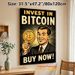 Bitcoin Investment Painting Poster, Vintage Retro Style Poster, Eye-catching Crypto-themed Design With Bold Text And Smiling Man Holding Bitcoin_maomaolike.com