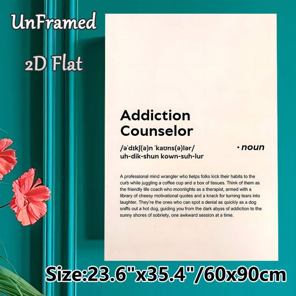 Addiction Counselor Definition Painting Poster, Witty Typographic Text Poster, Lighthearted Professional-themed Decor Ideal For Counseling Office_maomaolike.com