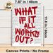 Inspirational "What If It All Works Out?" Painting Poster, Bold Red Typographic Vintage Newspaper Style Poster, Motivational Wall Decor Ideal For Home_maomaolike.com