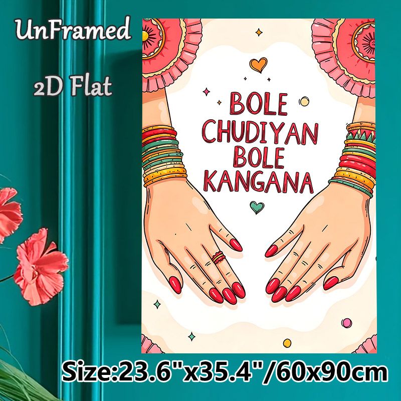 Indian Folk Festive Painting Poster, Vibrant Hand-drawn Hands With Colorful Bangles And Festive Typography Poster, Cultural Festive Decor Ideal For_maomaolike.com