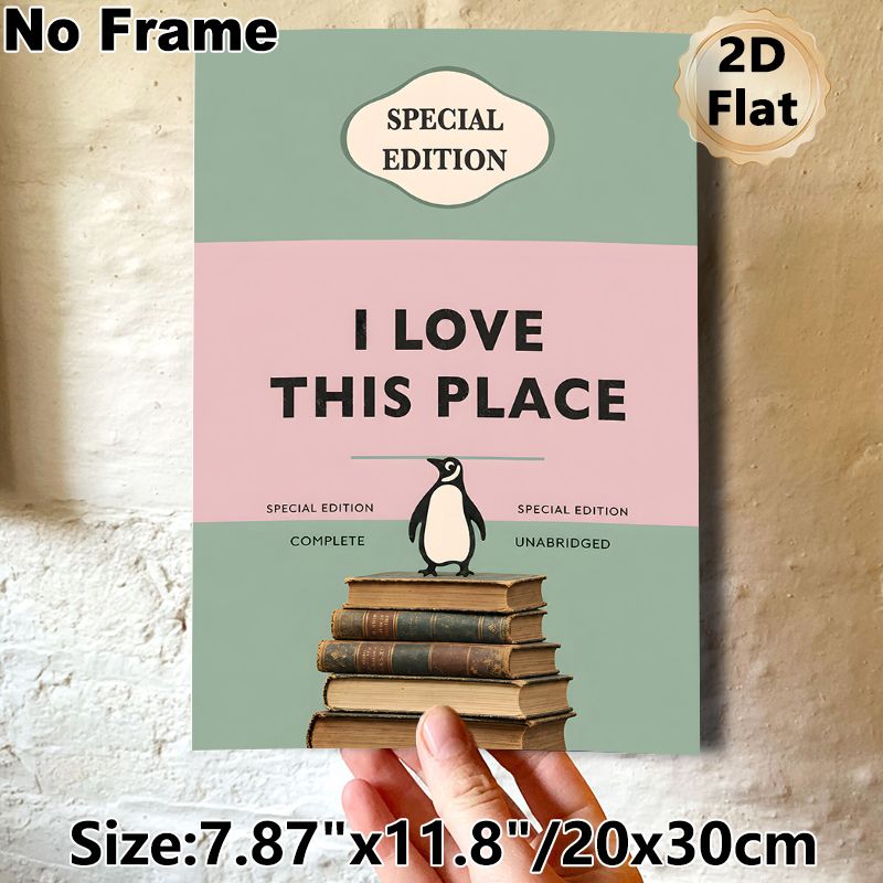 Book & Penguin Themed Painting Poster, Pastel-toned Vintage Typographic Poster, Warm Nostalgic Design Featuring "I Love This Place" Text, Ideal For_maomaolike.com