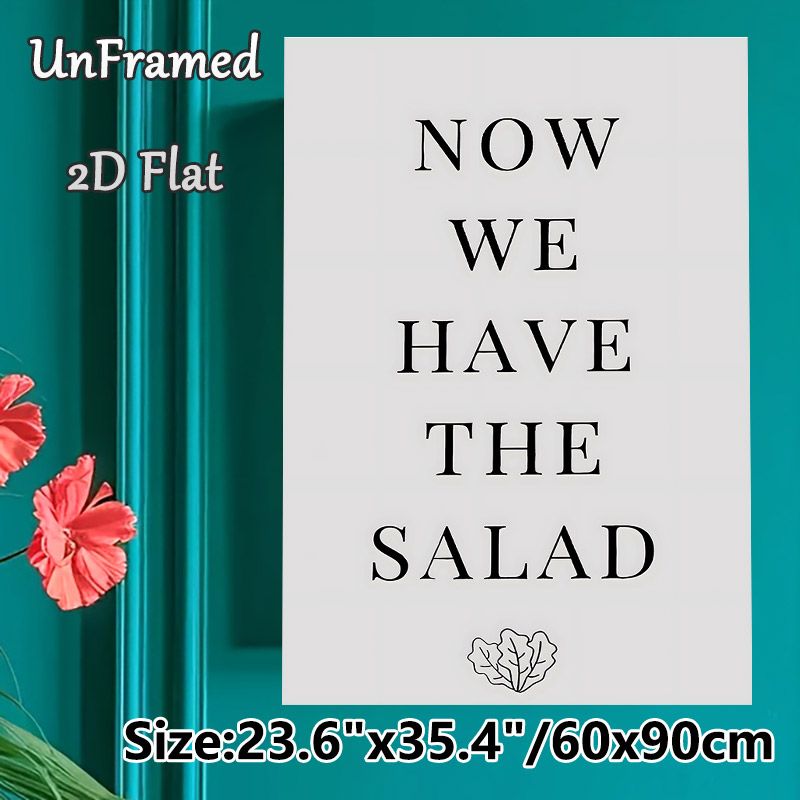 Salad Quote Painting Poster, Minimalist Black-and-White Typographic Poster, Witty Food-themed Wording With Lettuce Graphic, Ideal For Kitchen And_maomaolike.com