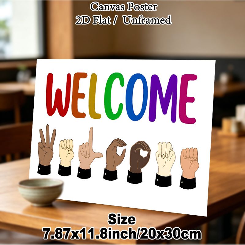 Sign Language Welcome Painting Poster, Vibrant Rainbow "WELCOME" Text & Diverse Skin-tone Sign Language Gestures Poster, Inclusive Warm Decor Idea For_maomaolike.com
