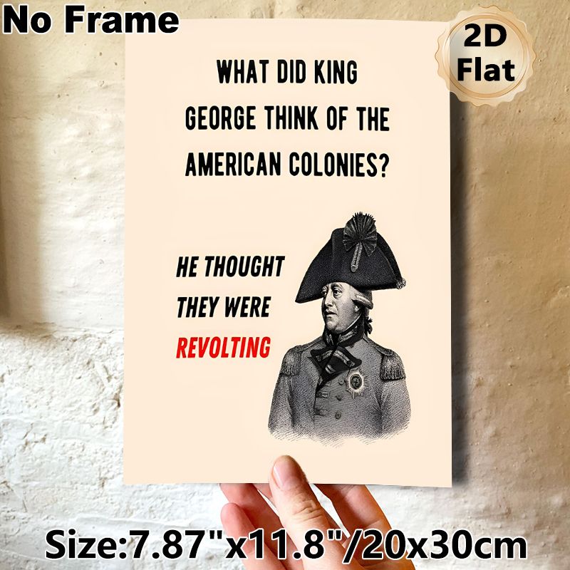 King George American History Pun Painting Poster, Vintage Engraved-style Portrait With Bold Text Poster, Clever Historical Double-entendre Decor Ideal_maomaolike.com
