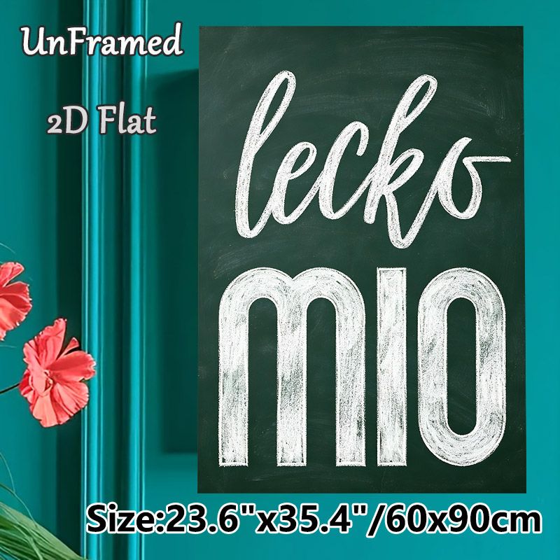 Chalk-style "Lecko Mio" Painting Poster, Vintage Chalkboard-inspired Poster, Hand-drawn White Lettering Design Brings Rustic Charm, Suitable For_maomaolike.com