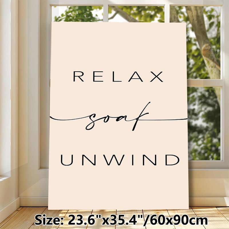 Relax Soak Unwind Typographic Painting Poster, Minimalist Modern Mixed-font Text Poster, Calming Neutral-toned Design To Foster Serene Vibe, Ideal For_maomaolike.com