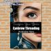 Eyebrow Threading Painting Poster, Elegant Beauty-focused Poster, Delicate Eye And Brow Threading Scene, Ideal For Promoting Brow Services In Beauty_maomaolike.com