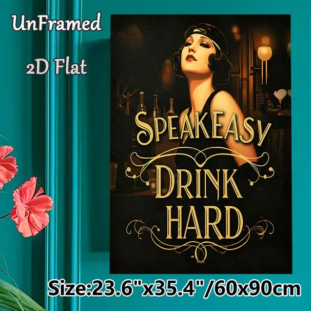 Speakeasy Themed Painting Poster, Vintage Art Deco Style Poster, Elegant Flapper Lady With Classic "Speakeasy Drink Hard" Typography, Retro_maomaolike.com