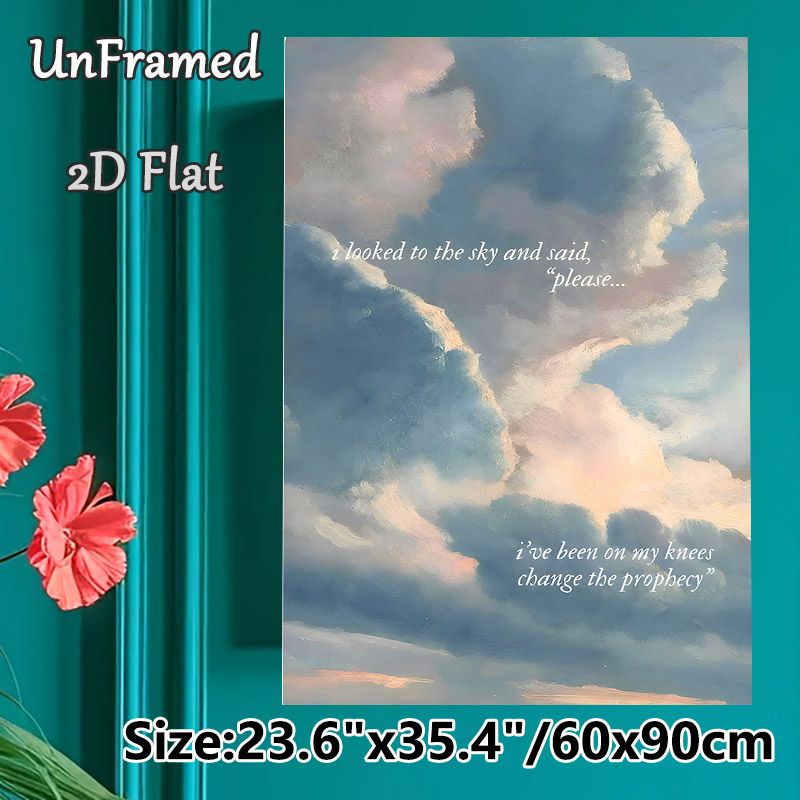 Cloudy Sky With Inspirational Quote Painting Poster, Soft-hued Dreamy Cloudscape Poster, Soothing Artwork With Reflective Poetic Words, Ideal For_maomaolike.com