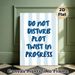 Do Not Disturb Plot Twist Painting Poster, Playful Hand-drawn Dark Blue Text With Light Blue Stripes Poster, Humorous Quiet Reminder Suitable For_maomaolike.com