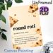 Round Roti Culinary Painting Poster, Warm-toned Minimalist Food-themed Poster, Humorous Culinary Quote Design Ideal For Kitchen And Dining Room Decor_maomaolike.com