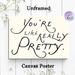 "You're Like Really Pretty" Quote Painting Poster, Minimalist Handwritten Typography Poster, Uplifting Positive Message, Ideal For Bedroom, Living_maomaolike.com