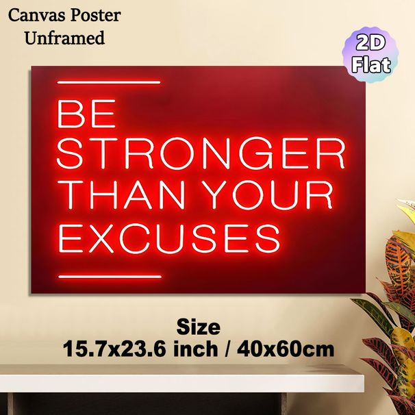 "Be Stronger Than Your Excuses" Motivational Painting Poster, Vibrant Neon-style Glowing Red Text Poster, Inspiring Encouraging Quote Ideal For Home_maomaolike.com