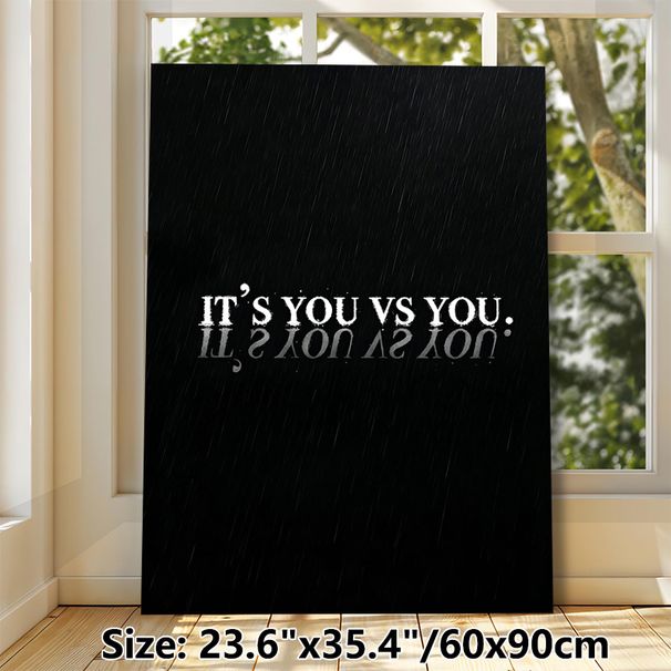 Motivational "It's You Vs You" Quote Painting Poster, Minimalist Monochrome Rain-effect Typography Poster, Inspiring Self-challenge Decor For Home_maomaolike.com