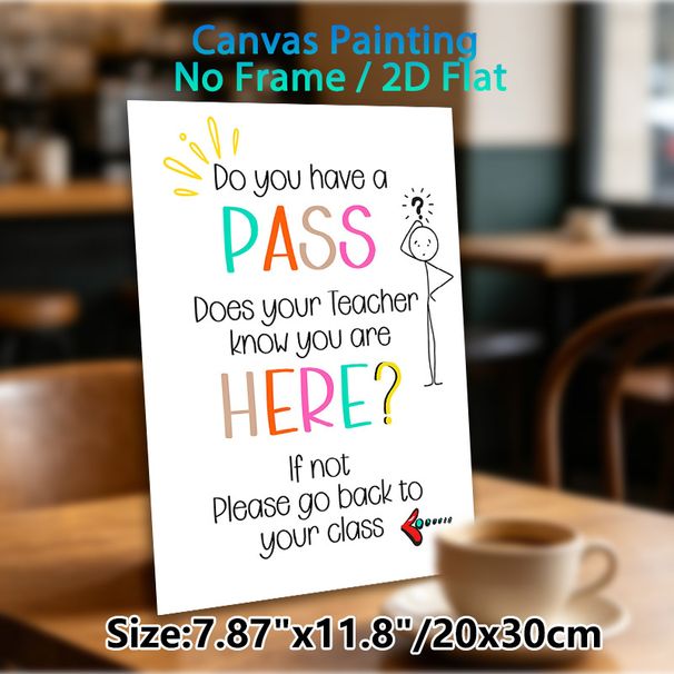 Classroom Pass Reminder Painting Poster, Colorful Hand-drawn Poster, Humorous Reminder Text With Confused Stick Figure, Practical Decor To Maintain_maomaolike.com