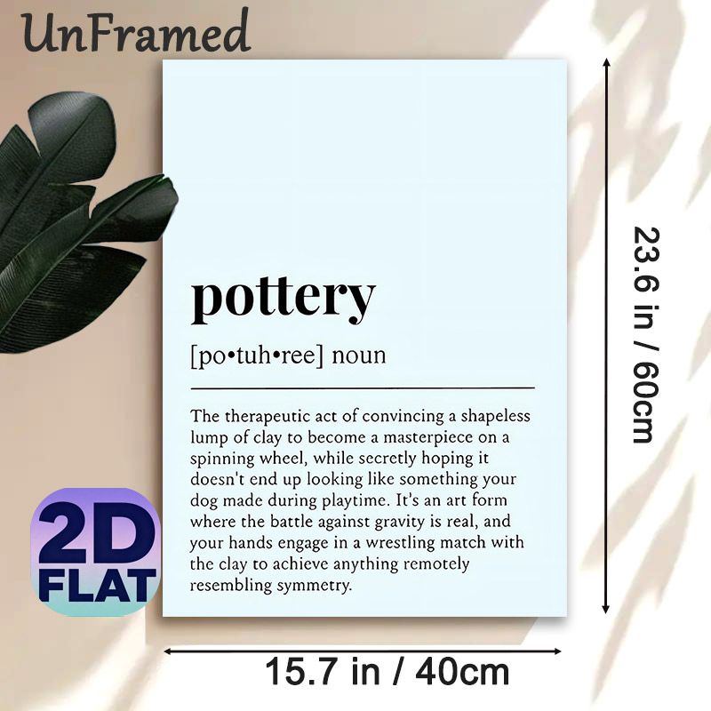 Pottery Definition Painting Poster, Witty Minimalist Text-based Poster, Humorous Pottery-themed Decor Ideal For Art Studios, Living Spaces_maomaolike.com