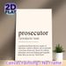 Prosecutor Definition Painting Poster, Witty Typographic Text Poster, Lighthearted Legal-themed Wall Decor Suitable For Law Office, Professional_maomaolike.com