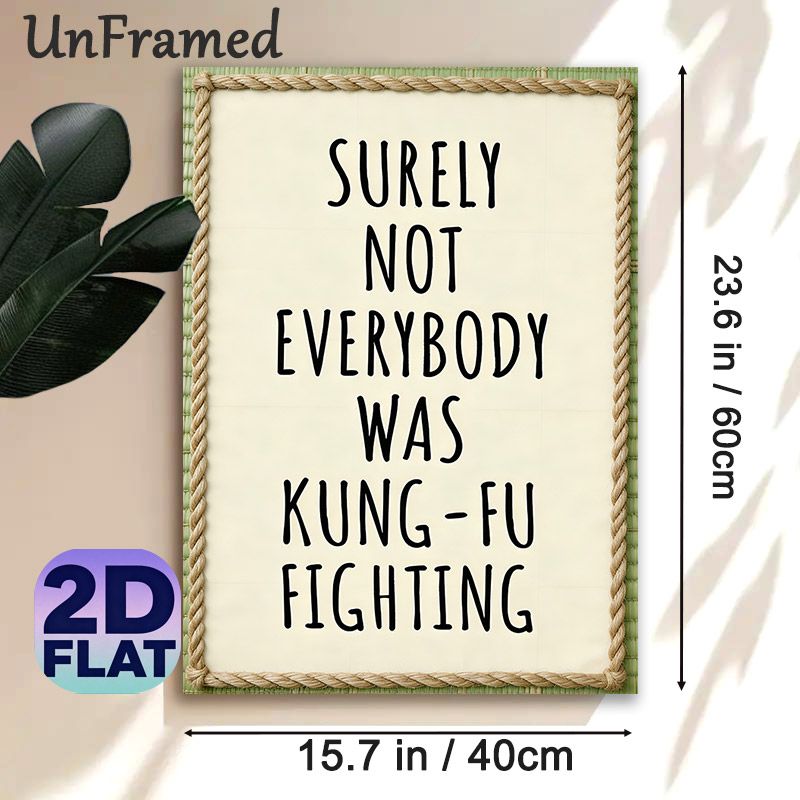 Kung Fu Quote Painting Poster, Vintage Rope-framed Playful Typography Poster, Witty Nostalgic Quote Decor For Home, Living Room, Game Room_maomaolike.com