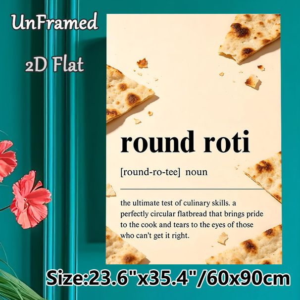 Round Roti Culinary Painting Poster, Warm-toned Minimalist Food-themed Poster, Humorous Culinary Quote Design Ideal For Kitchen And Dining Room Decor_maomaolike.com