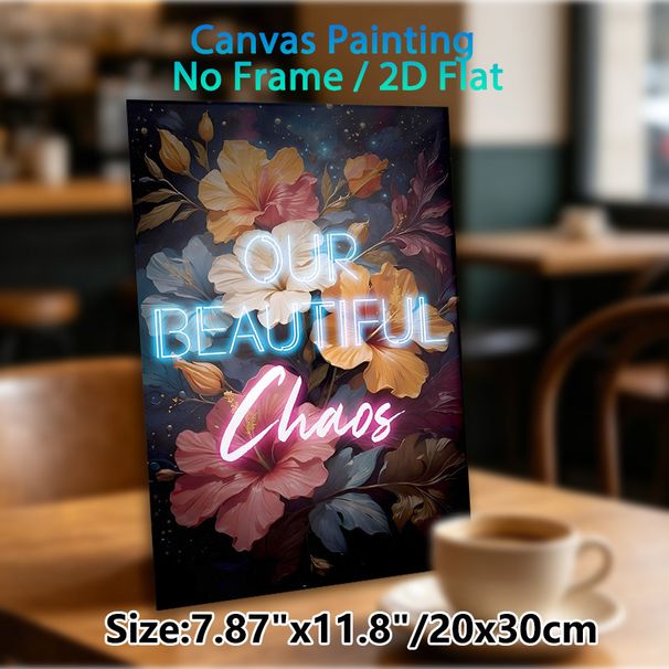 "Our Beautiful Chaos" Tropical Hibiscus Floral Painting Poster, Dark-toned Vibrant Floral With Neon Lettering Poster, Stylish Decorative Artwork Ideal_maomaolike.com
