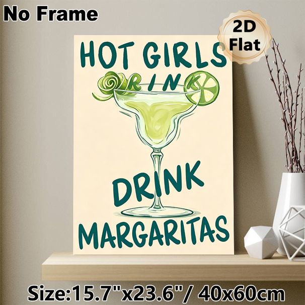 Margarita Cocktail Painting Poster, Playful Hand-drawn "Hot Girls Drink Margaritas" Cocktail Poster, Witty Drink-themed Decor Ideal For Bar, Kitchen_maomaolike.com