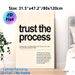 Motivational "Trust The Process" Quote Painting Poster, Minimalist Typographic Text Poster, Uplifting Inspirational Message To Build Patience And_maomaolike.com