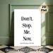 "Don't Stop Me Now" Quote Painting Poster, Minimalist Black & White Typography Poster, Cheerful Motivational Phrase, Ideal For Living Room, Bedroom Or_maomaolike.com