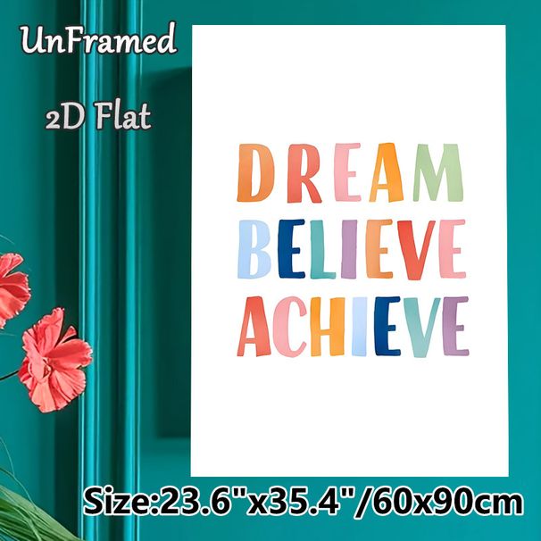 Dream Believe Achieve Motivational Painting Poster, Pastel Watercolor Typography Poster, Inspiring Uplifting Message Ideal For Home Office, Living_maomaolike.com