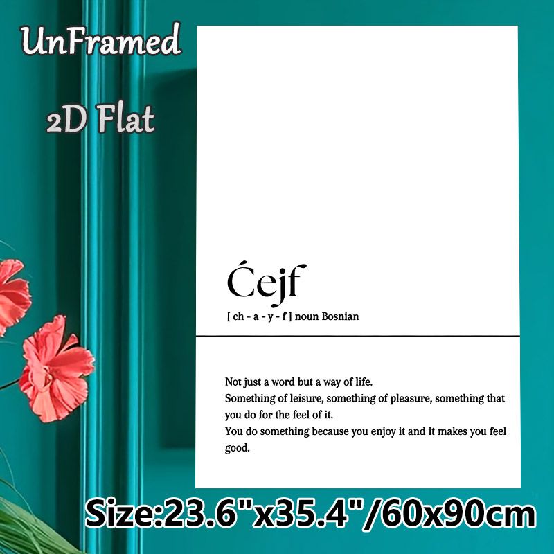 Bosnian "Ćejf" Definition Painting Poster, Minimalist Typographic Text Poster, Thought-provoking Life Concept Decor For Home, Office, Living Area_maomaolike.com