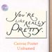 "You're Like Really Pretty" Quote Painting Poster, Minimalist Handwritten Typography Poster, Uplifting Positive Message, Ideal For Bedroom, Living_maomaolike.com