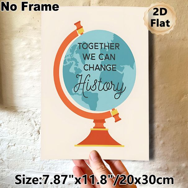 Inspirational Globe Painting Poster, Vibrant Flat-style Globe With "Together We Can Change History" Text Poster, Uplifting Motivational Decor Suitable_maomaolike.com