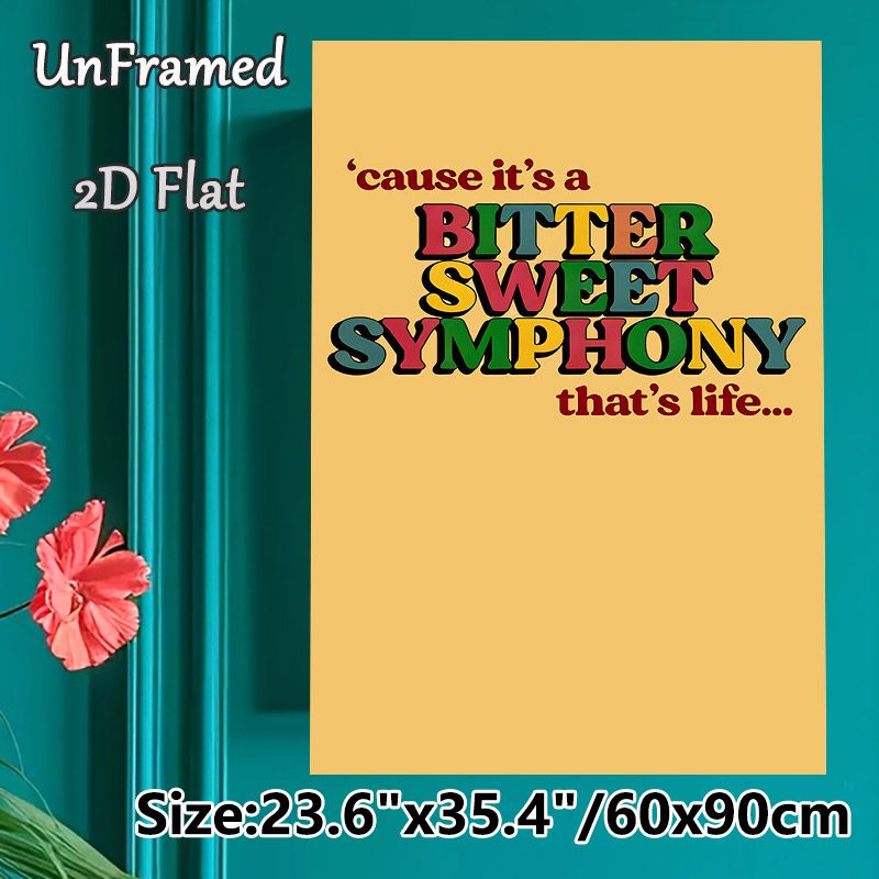 Bitter Sweet Symphony Quote Painting Poster, Vibrant Retro Typographic Poster, Inspirational Life Quote With Colorful Lettering, Suitable For Living_maomaolike.com