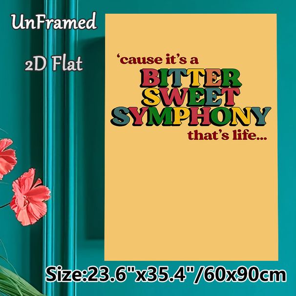 Bitter Sweet Symphony Quote Painting Poster, Vibrant Retro Typographic Poster, Inspirational Life Quote With Colorful Lettering, Suitable For Living_maomaolike.com