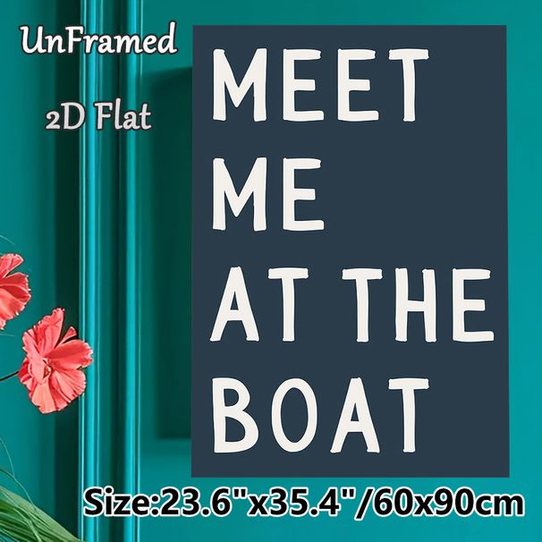 Boat Meet-up Slogan Painting Poster, Minimalist Handwritten White Lettering Dark-toned Poster, Stylish Understated Decor Ideal For Coastal Home, Lake_maomaolike.com