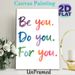 Motivational Quote Painting Poster, Vibrant Watercolor Hand-lettered "Be You. Do You. For You." Poster, Inspiring Self-love Message For Bedroom_maomaolike.com