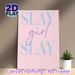 Slay Girl Themed Painting Poster, Pastel Pink & Blue Dual-style Typography Poster, Motivational Inspirational Decor, Suitable For Bedroom And Vanity_maomaolike.com