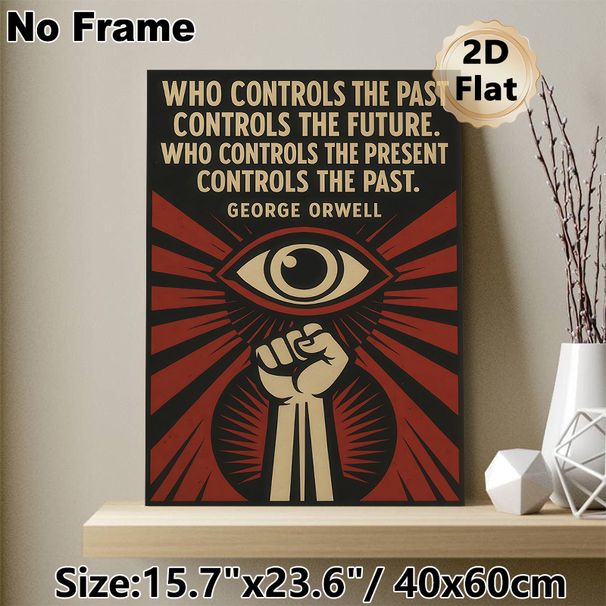 George Orwell Quote Painting Poster, Vintage Propaganda-style Poster, Thought-provoking Iconic Quote With Eye & Raised Fist Design, Suitable For Home_maomaolike.com