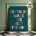Brother Friendship Quote Painting Poster, Vintage Color-blocked Typography Poster, Warm Heartfelt Message, Ideal For Bedroom And Living Room Wall_maomaolike.com